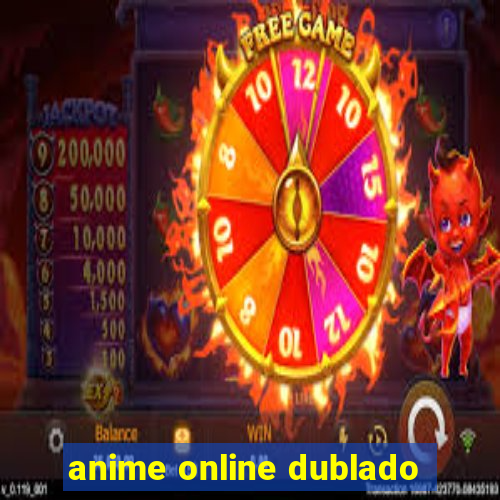 anime online dublado